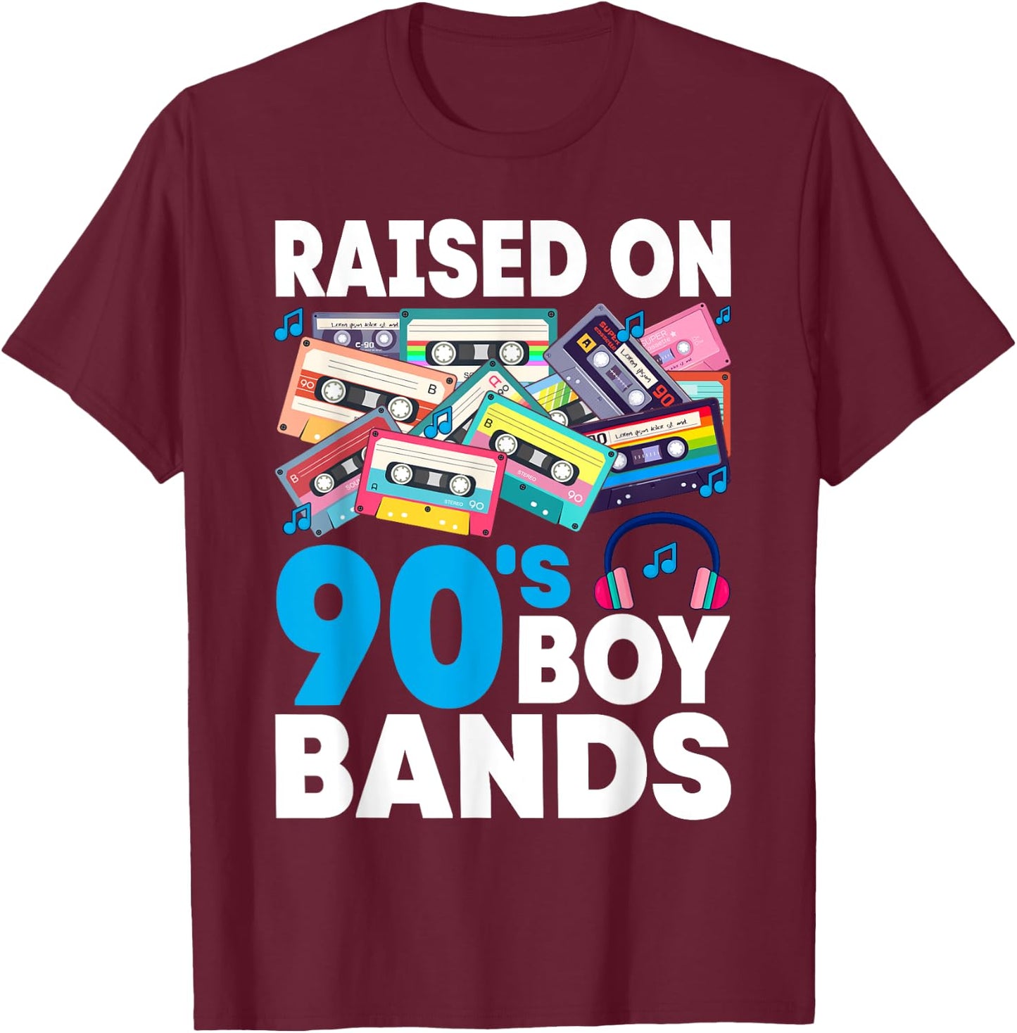 Raised On 90s Boy Bands Cassette Tape Retro T-Shirt - T-Shirt | Maroon