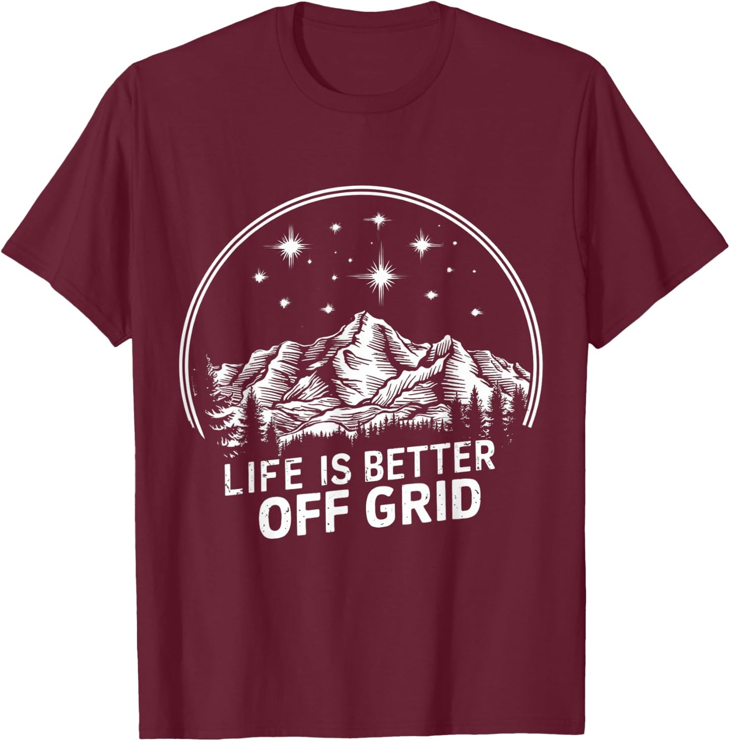 Life is better off grid homestead off grid living T-Shirt - T-Shirt | Maroon