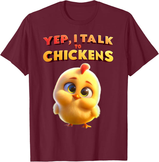 Yep I Talk To Chickens | Cute Chicken Buffs Gift T-Shirt - T-Shirt | Maroon