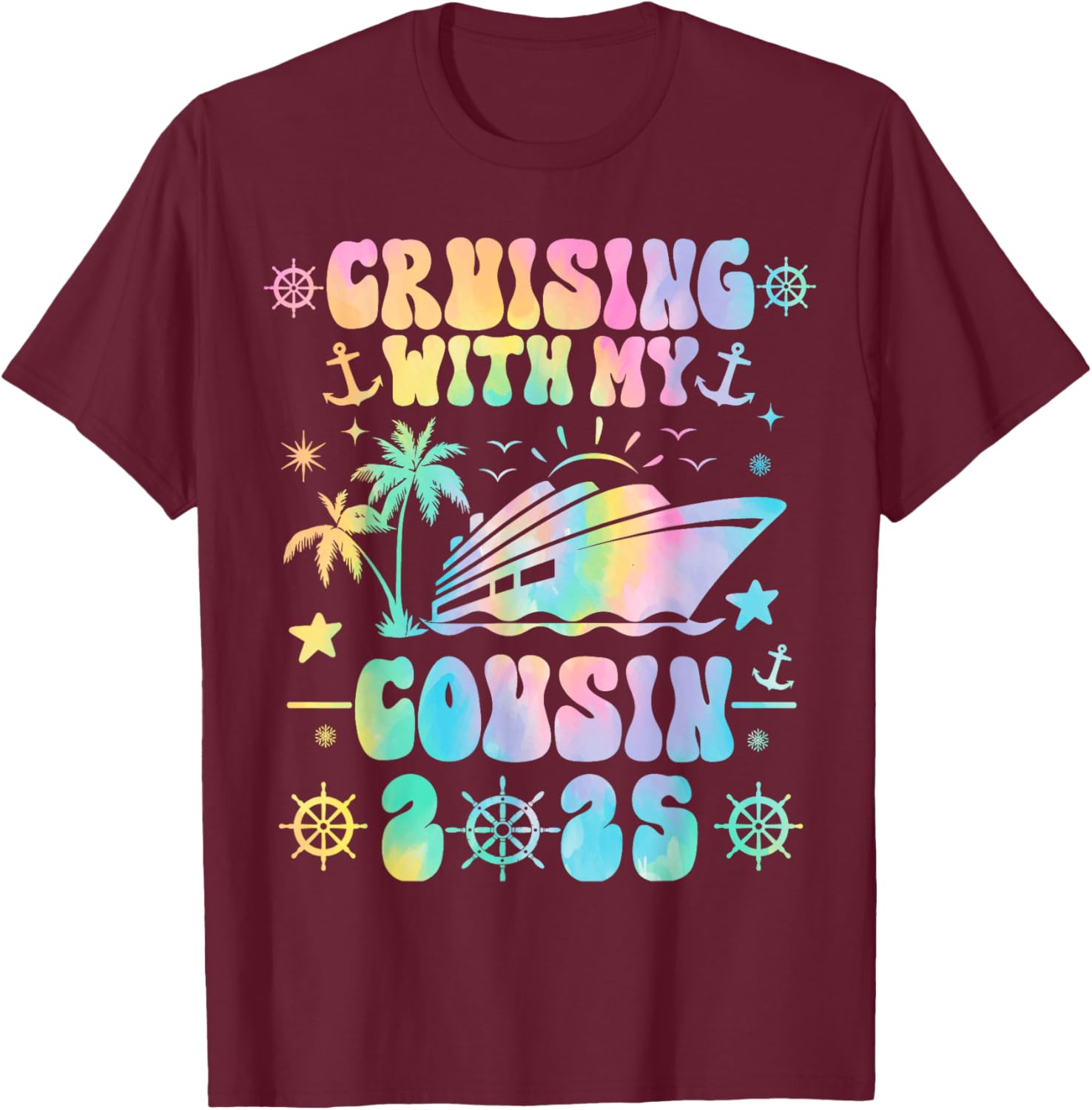 Cruising With My Cousin 2025 Matching Family Cruise Tie Dye T-Shirt - T-Shirt | Maroon