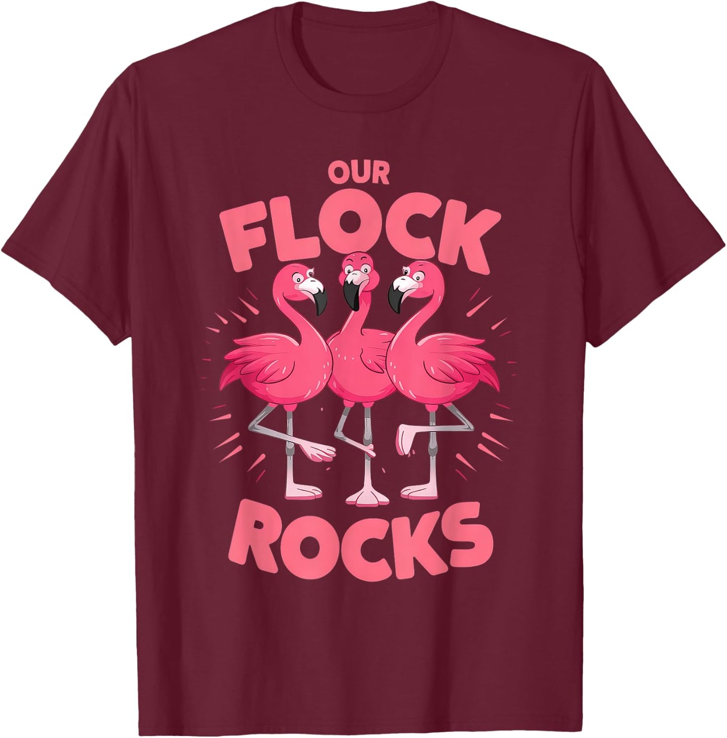 Our Flock Rocks Flamingo Shirt - Fun Group Matching T-Shirt - T-Shirt | Maroon