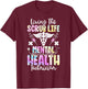 Living The Scrub Life Tie Dye Mental Health Technician T-Shirt - T-Shirt | Maroon