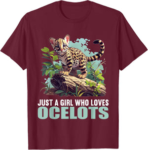 Just a Girl who loves Ocelots Ocelot T-Shirt - T-Shirt | Maroon