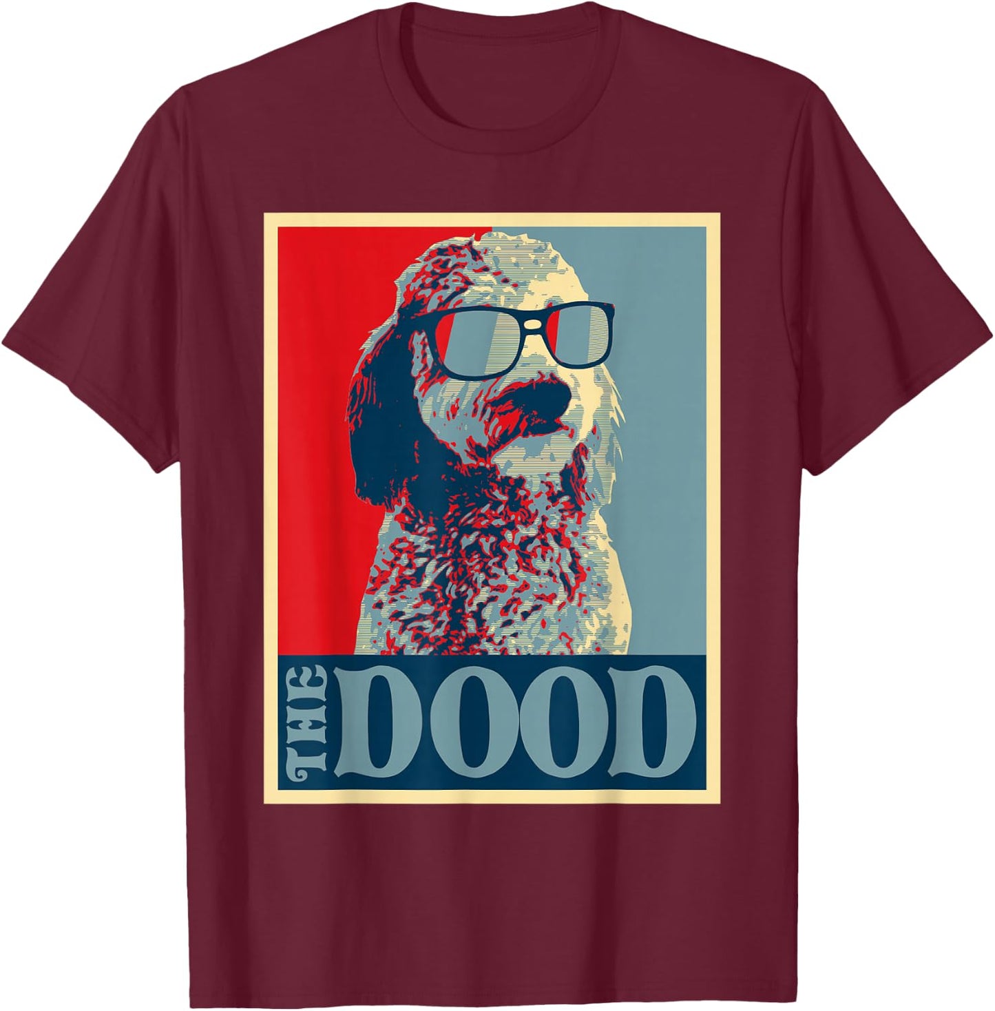 The Dood Goldendoodle - Doodle Mom and Dood Dad Gift T-Shirt - T-Shirt | Maroon