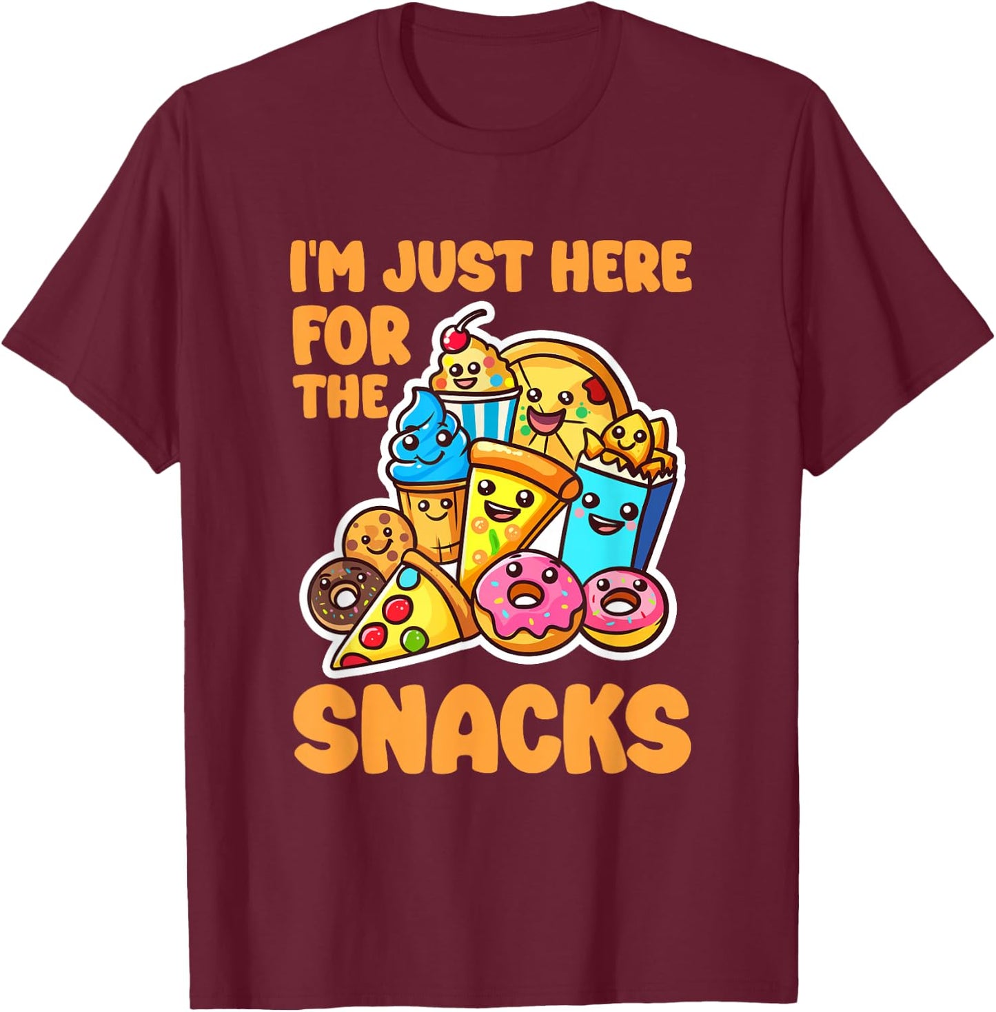 I'm Just Here For The Snacks T-Shirt - T-Shirt | Maroon