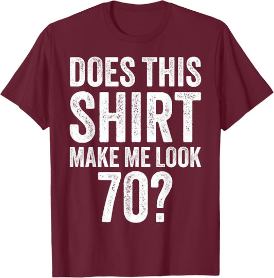 Vintage 70th Birthday Decorations Men Gag Funny 70 Birthday T-Shirt - T-Shirt | Maroon