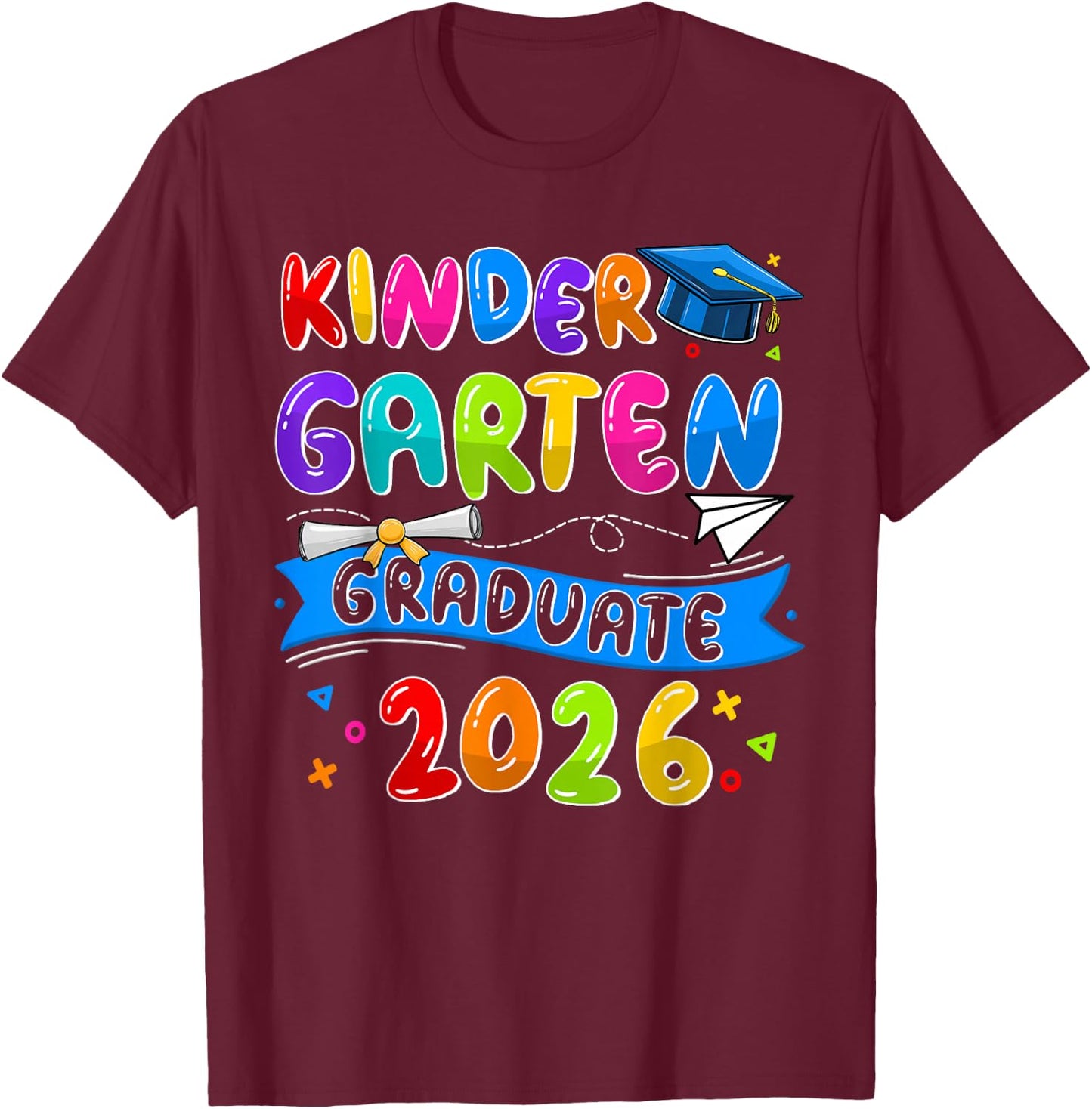 Kindergarten Graduate Kindergarten Class Of 2026 Graduation T-Shirt - T-Shirt | Maroon