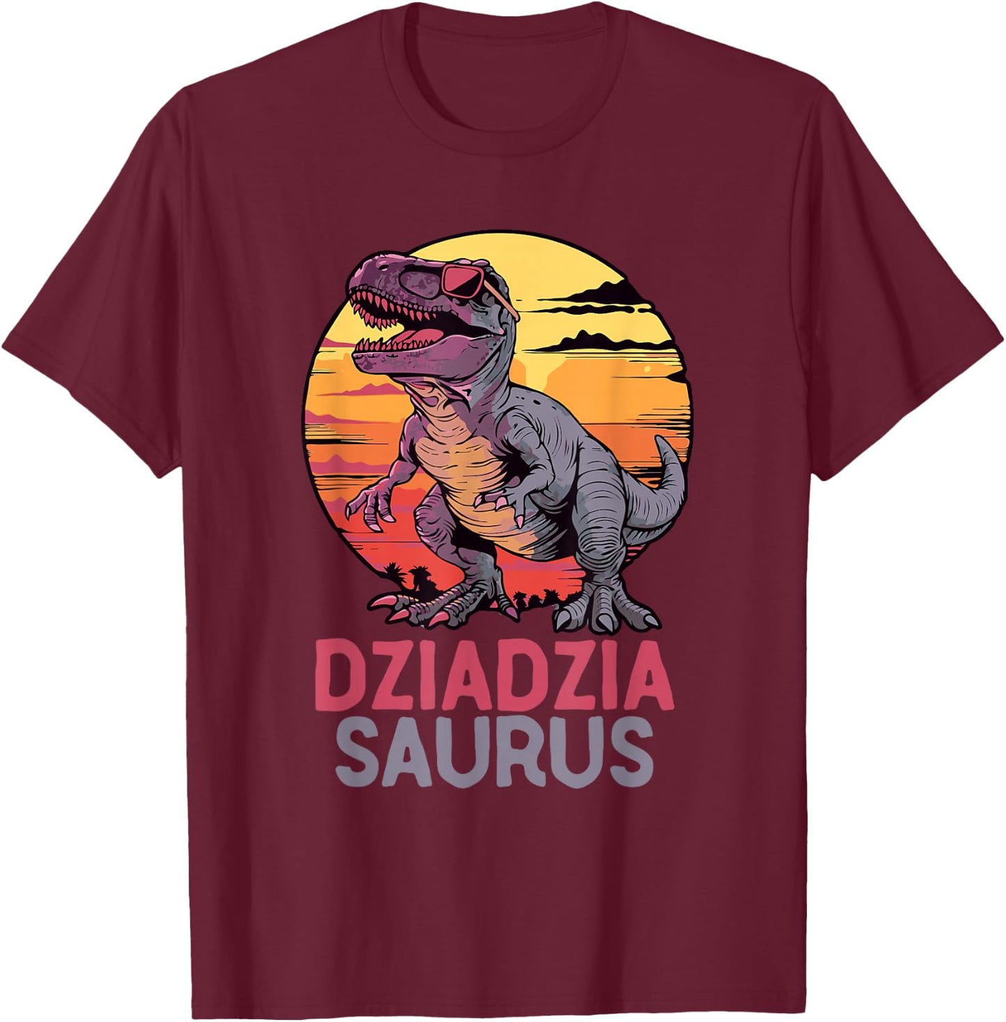 DziadziaSaurus Dino Dinosaur Dziadzia-Saurus T-Rex Trex T-Shirt - T-Shirt | Maroon