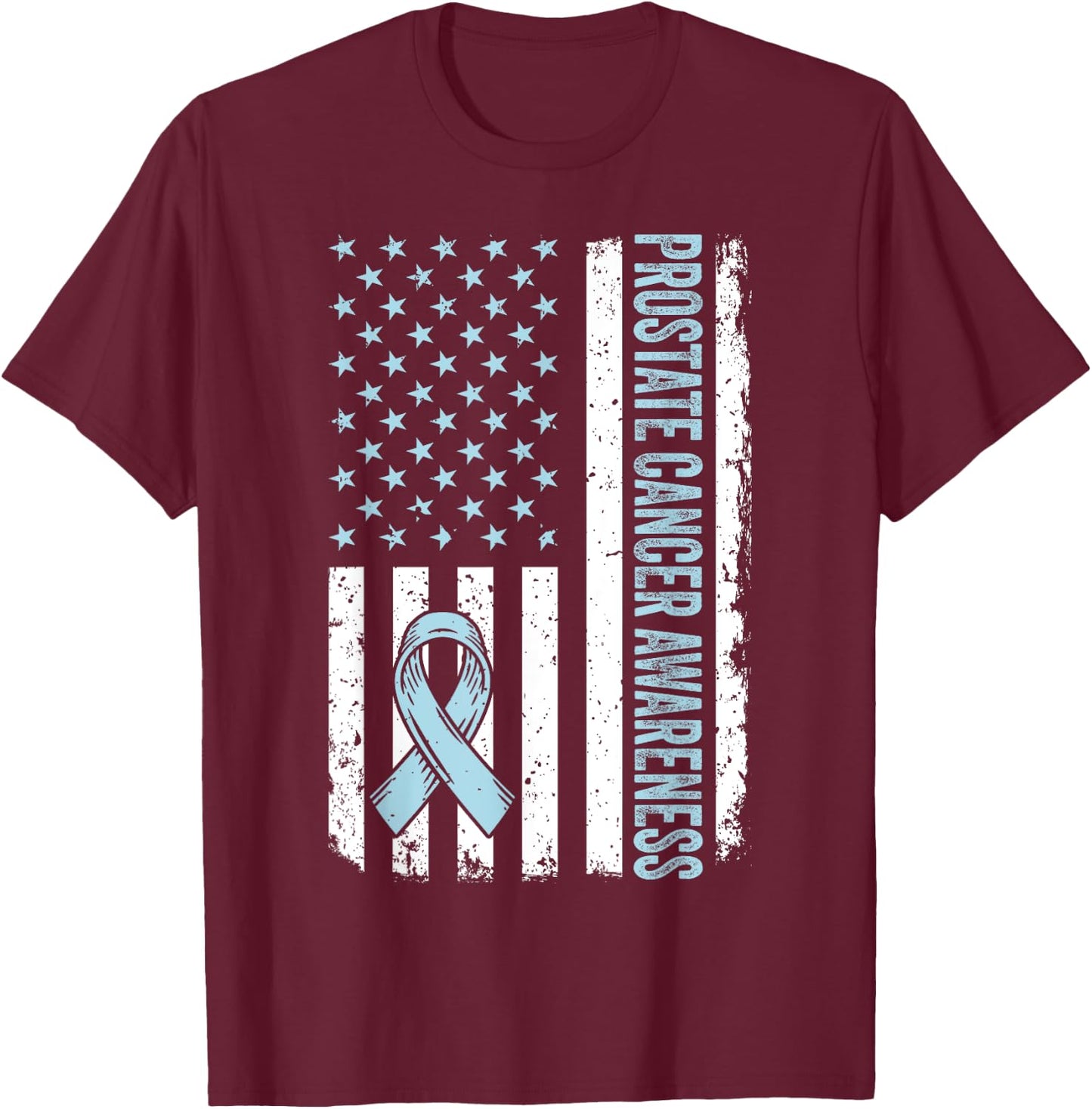 Prostate Cancer Shirt America Flag Prostate Cancer Awareness T-Shirt - T-Shirt | Maroon