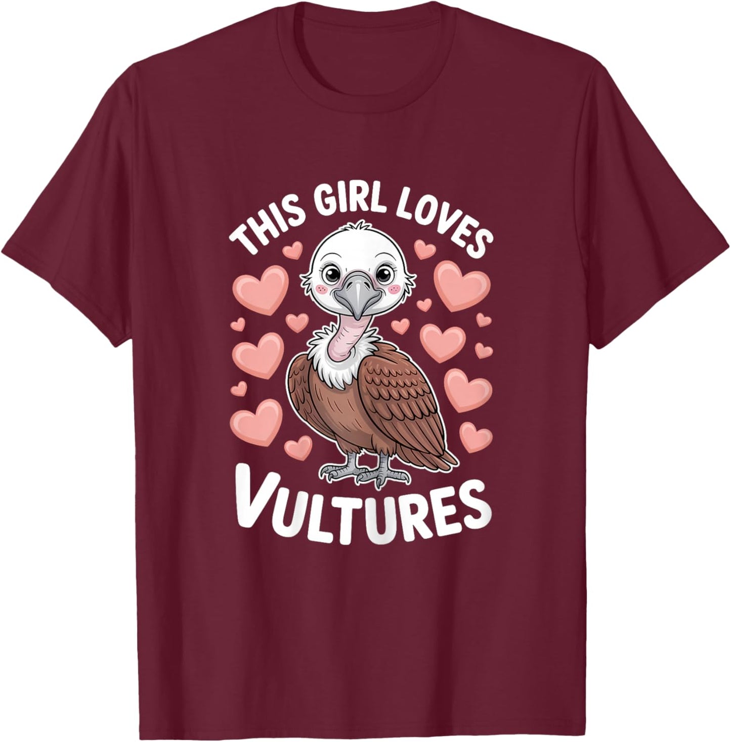 This Girl Loves Vultures Funny Vulture T-Shirt - T-Shirt | Maroon