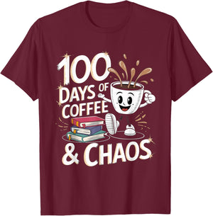100 Days Of Coffee And Chaos 100th Day of School Teacher T-Shirt - T-Shirt | Maroon