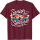 Senior Sunrise Shirts 2025 Seniors shirt of class graduation T-Shirt - T-Shirt | Maroon