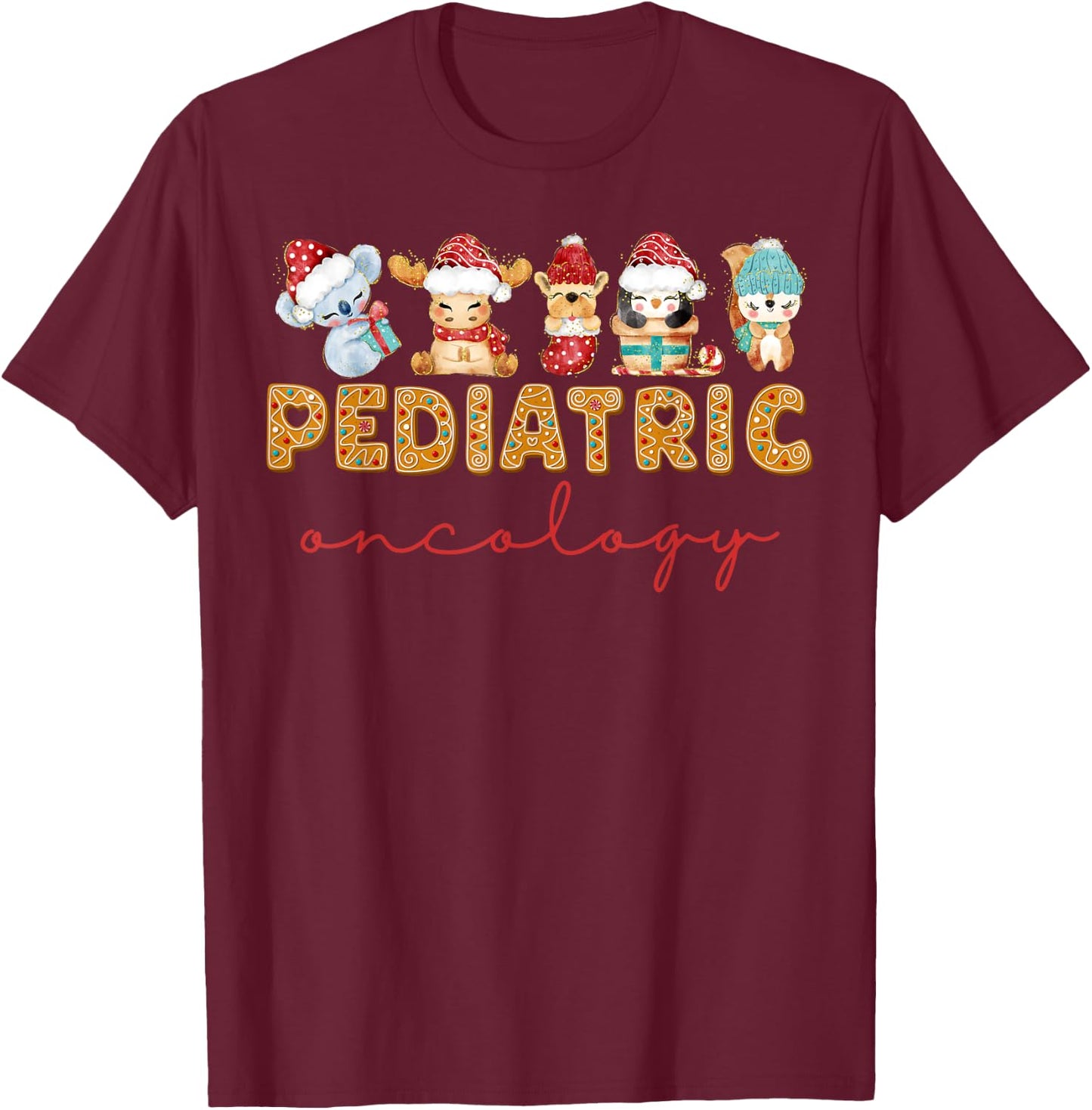 Pediatric Oncology Nurse Christmas Animal PEDS Oncologist T-Shirt - T-Shirt | Maroon