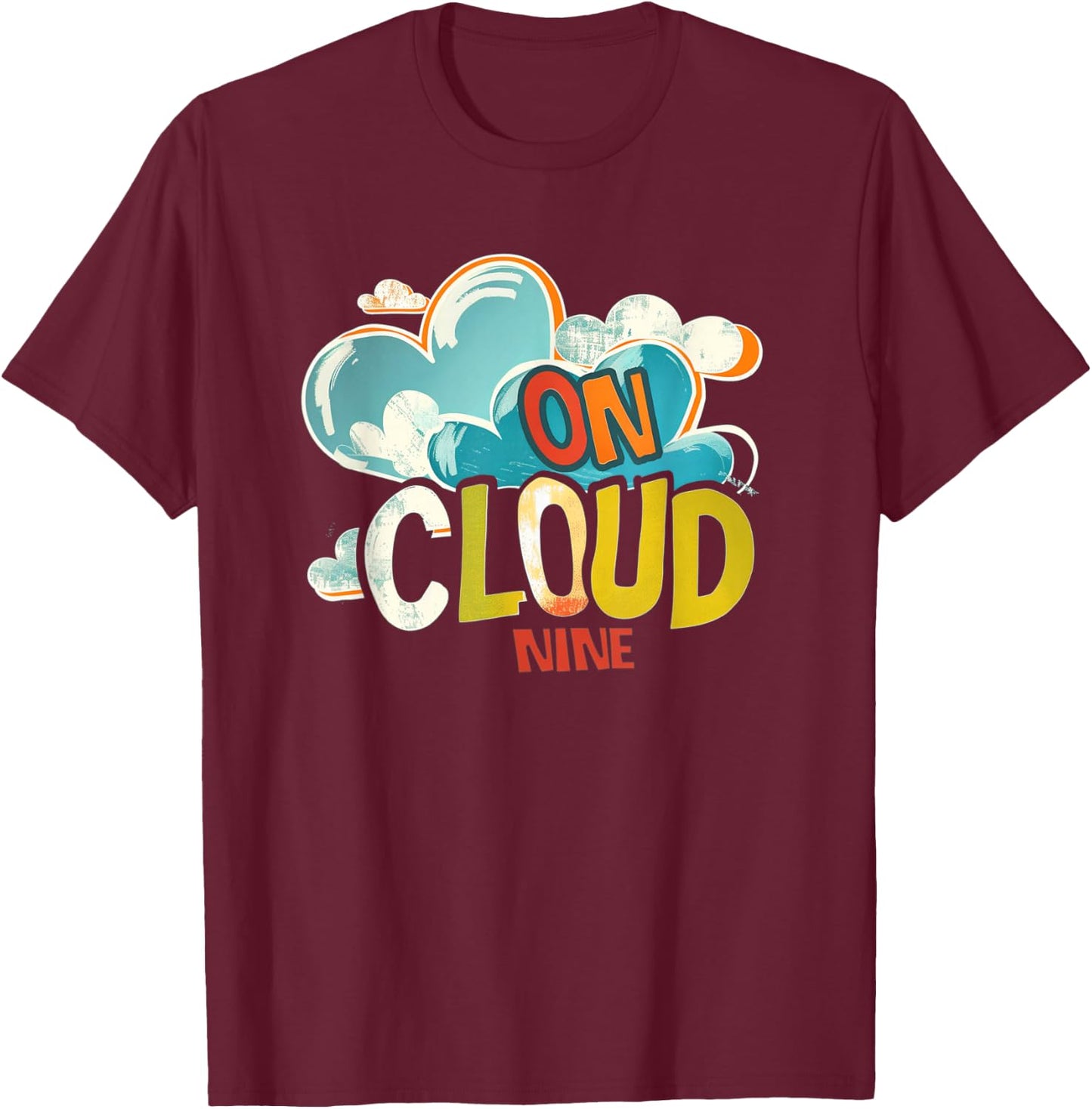 Fun on cloud nine Idiom Costume T-Shirt - T-Shirt | Maroon
