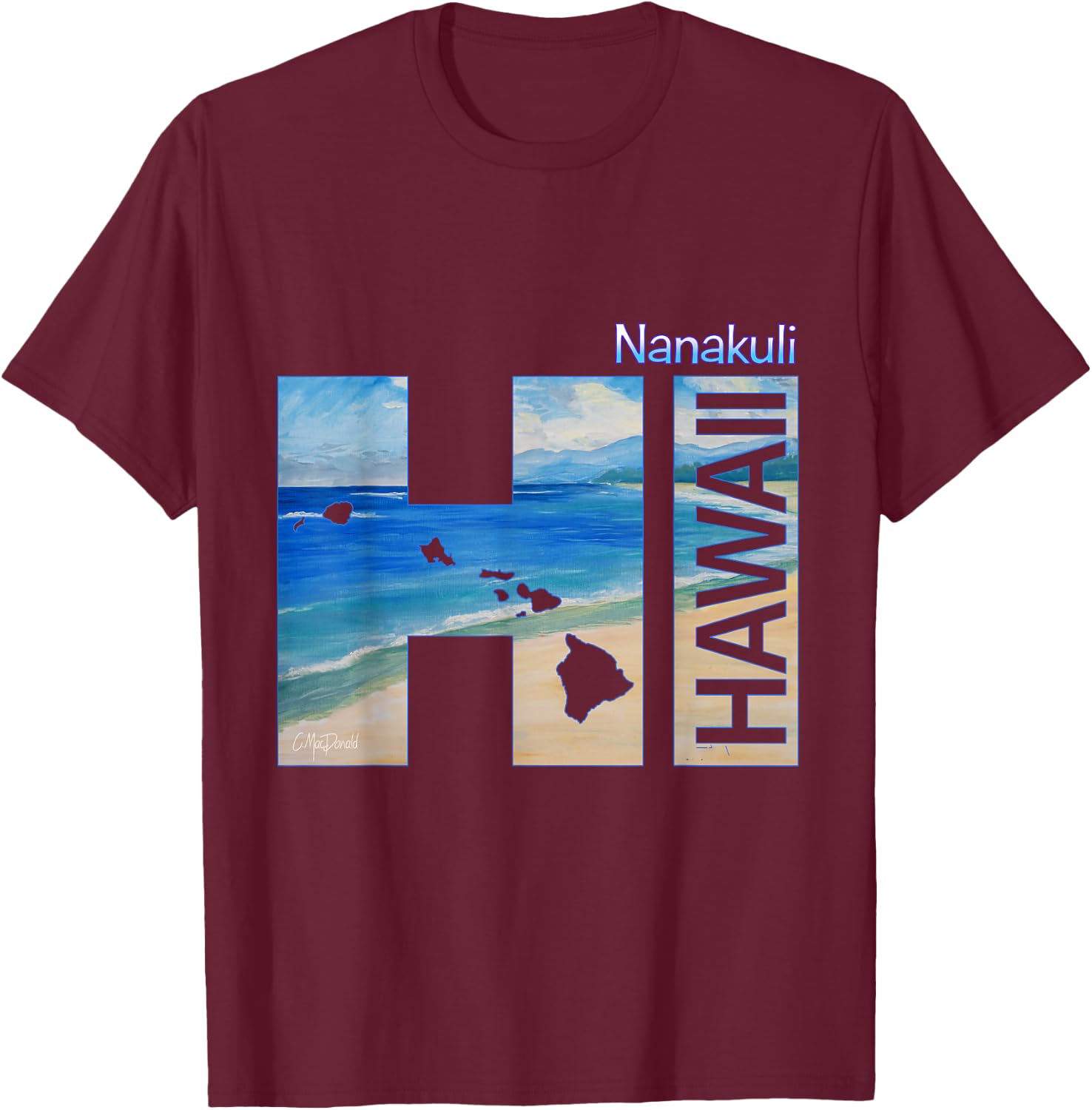 Nanakuli HI Hawaii Islands T-Shirt - T-Shirt | Maroon