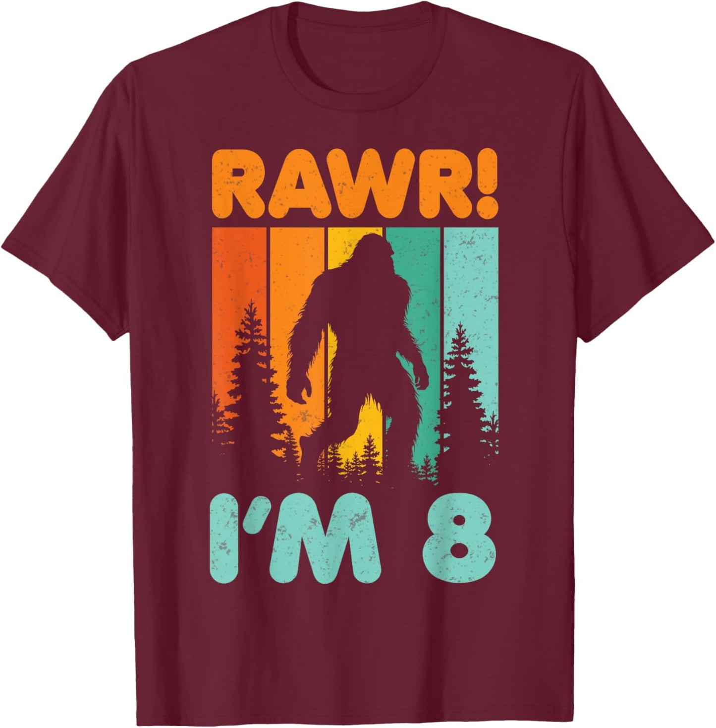 Retro Rawr I’m 8 Bigfoot Kids 8 Years Old 8th Birthday Party T-Shirt - T-Shirt | Maroon
