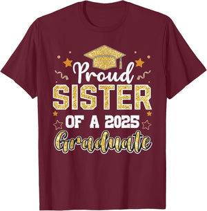 Sister Senior 2025 Proud Sister Of A Class Of 2025 Graduate T-Shirt - T-Shirt | Maroon
