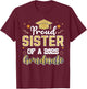 Sister Senior 2025 Proud Sister Of A Class Of 2025 Graduate T-Shirt - T-Shirt | Maroon
