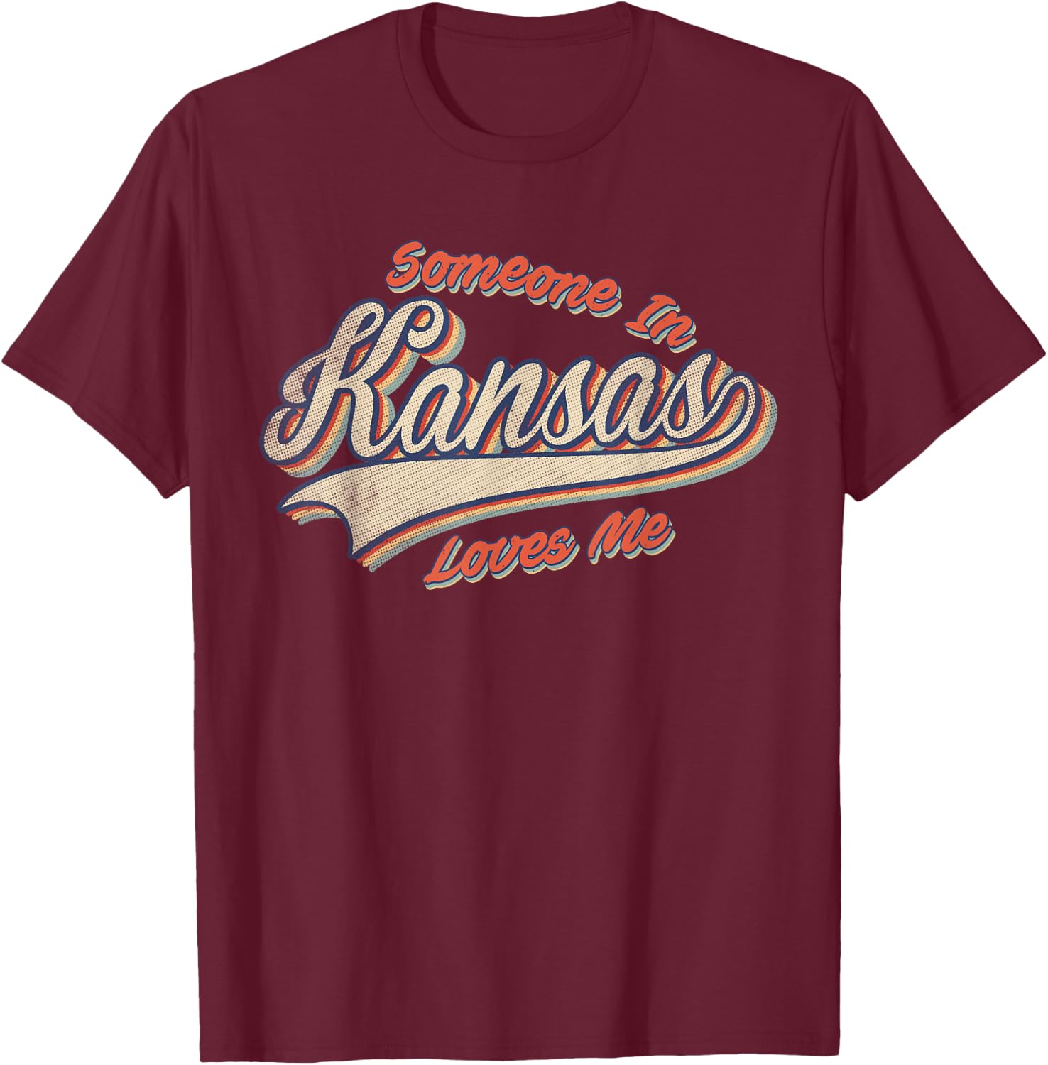 Someone In Kansas Loves Me Retro State Vintage T-Shirt - T-Shirt | Maroon