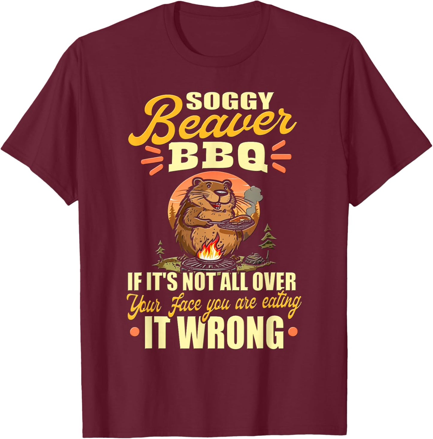 Soggy Beaver BBQ Shirt T-Shirt - T-Shirt | Maroon