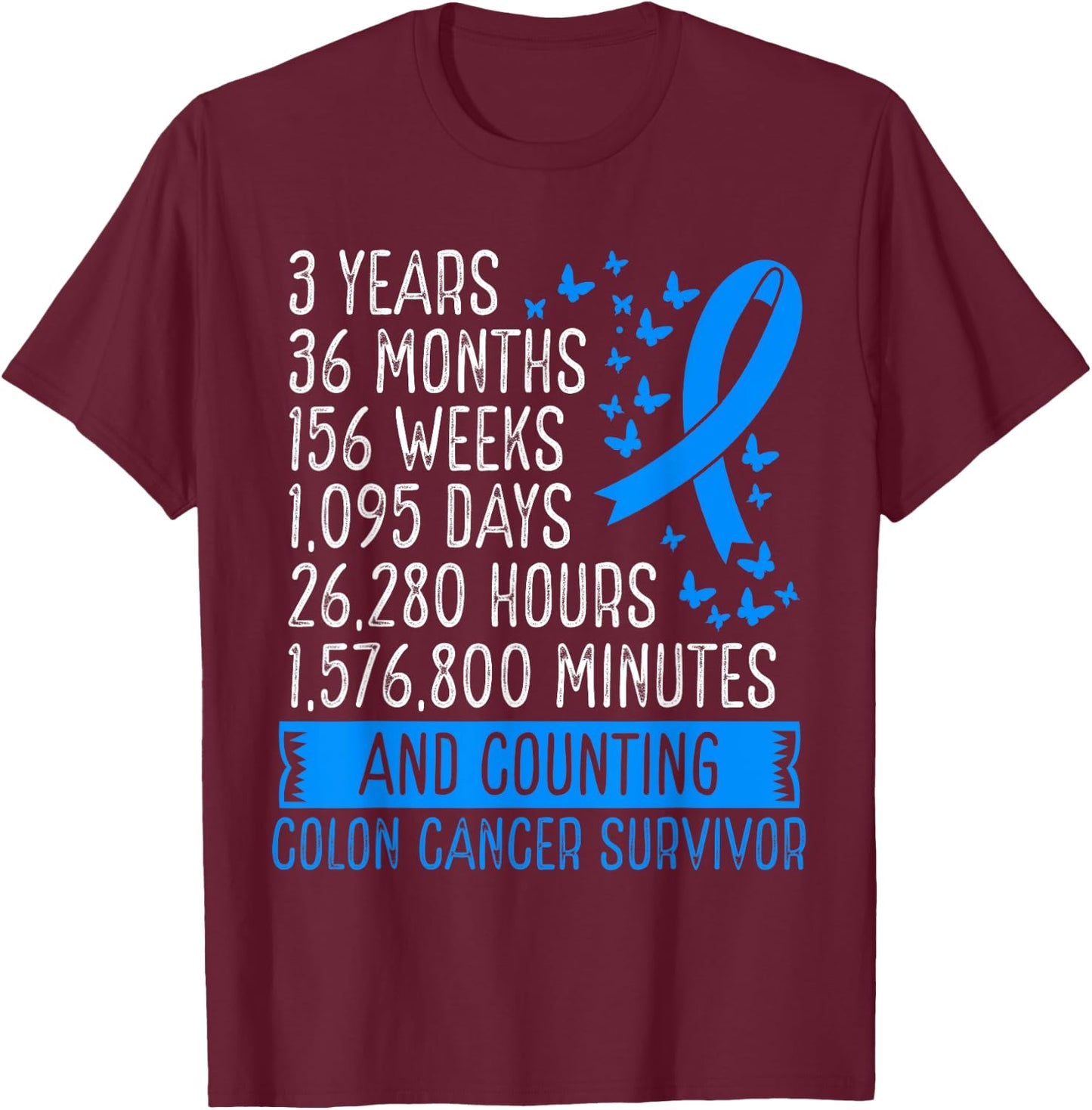 3 Years Colon Cancer Free Awareness Ribbon Movement T-Shirt - T-Shirt | Maroon