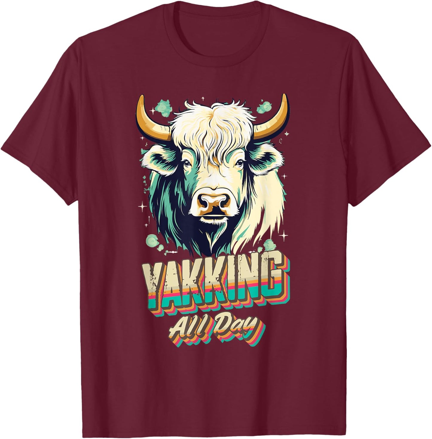Yak Farmer Funny Yakking Animals Yaks Costume T-Shirt - T-Shirt | Maroon