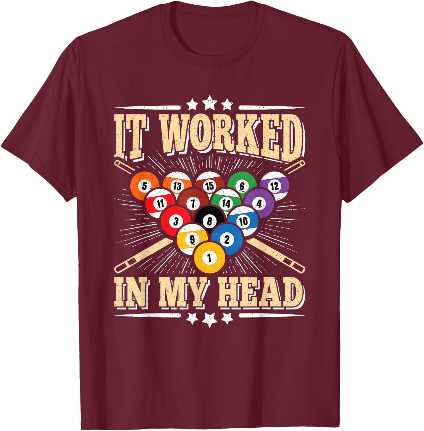 It Worked In My Head Funny Billiard Vintage Pool Men Women T-Shirt - T-Shirt | Maroon