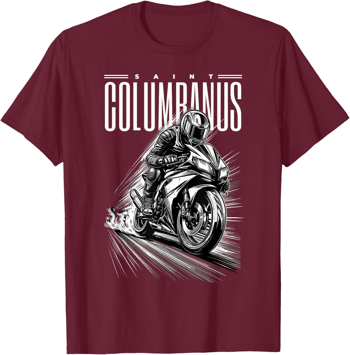 St Columbanus Patron Saint of Motorcyclists Motorcycles T-Shirt - T-Shirt | Maroon