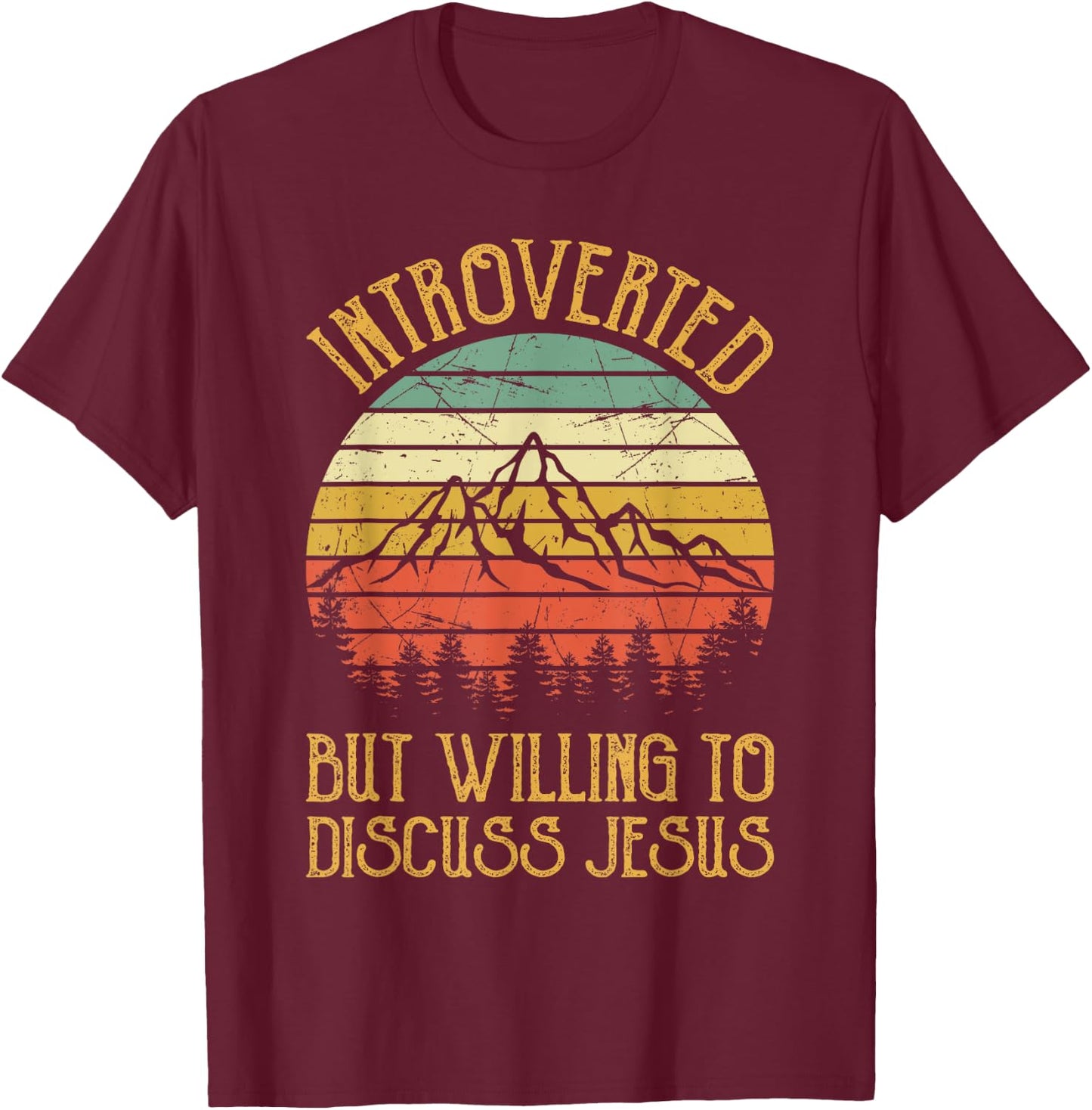 Introverted But Willing To Discuss Jesus Christian T-Shirt - T-Shirt | Maroon