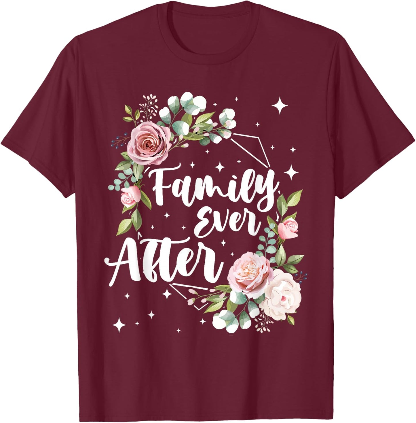Family Ever After. Adopt Adoption Family as Gotcha Day T-Shirt - T-Shirt | Maroon