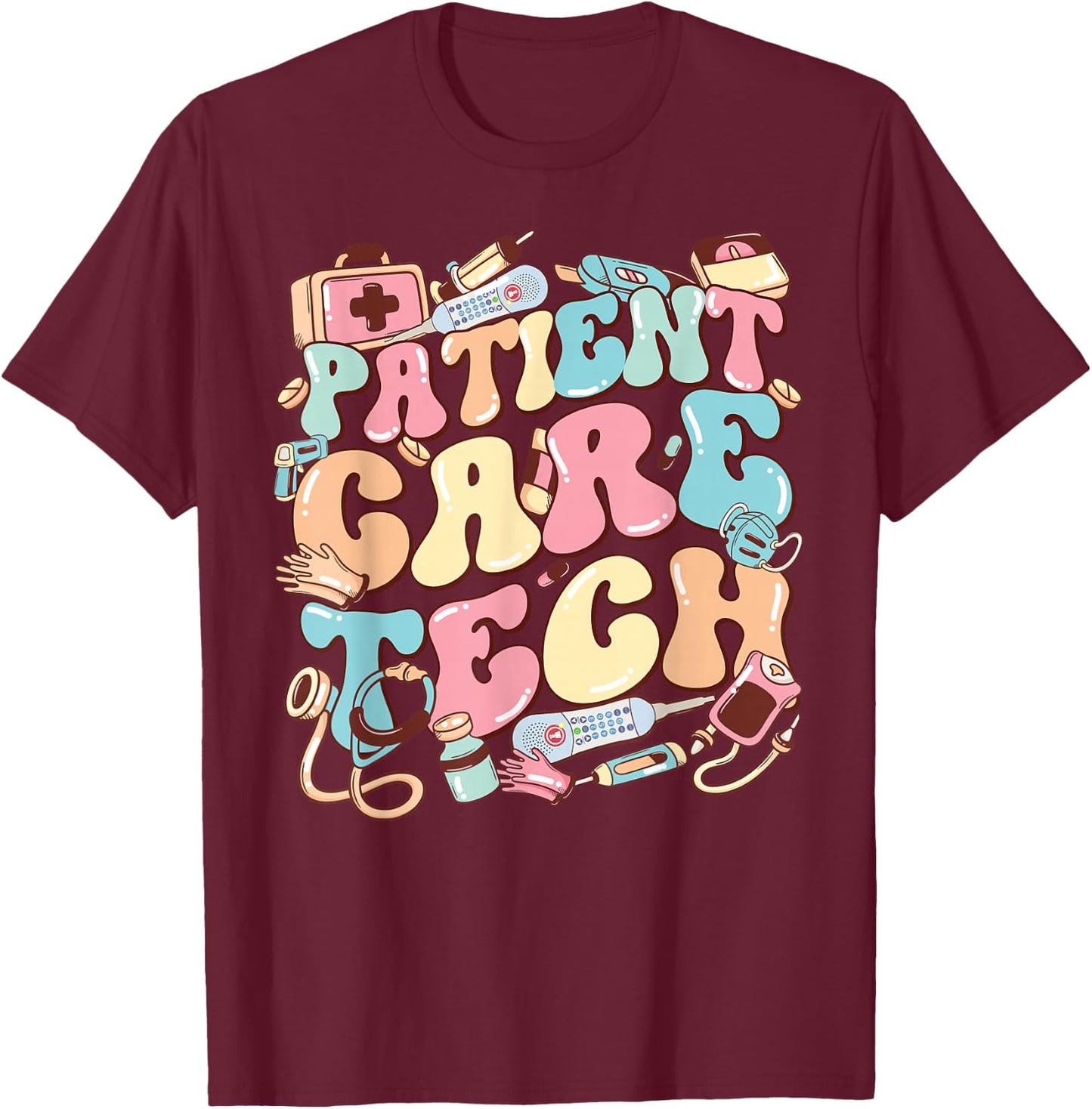 Patient Care Tech. PCT Nurse Nurse Appreciation T-Shirt - T-Shirt | Maroon