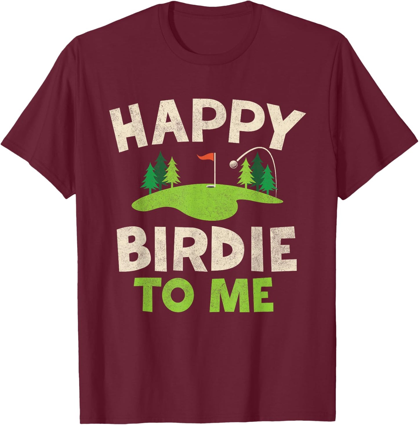 Funny Golf Birthday Shirt Happy Birdie Golfer Kids Boys Men T-Shirt - T-Shirt | Maroon