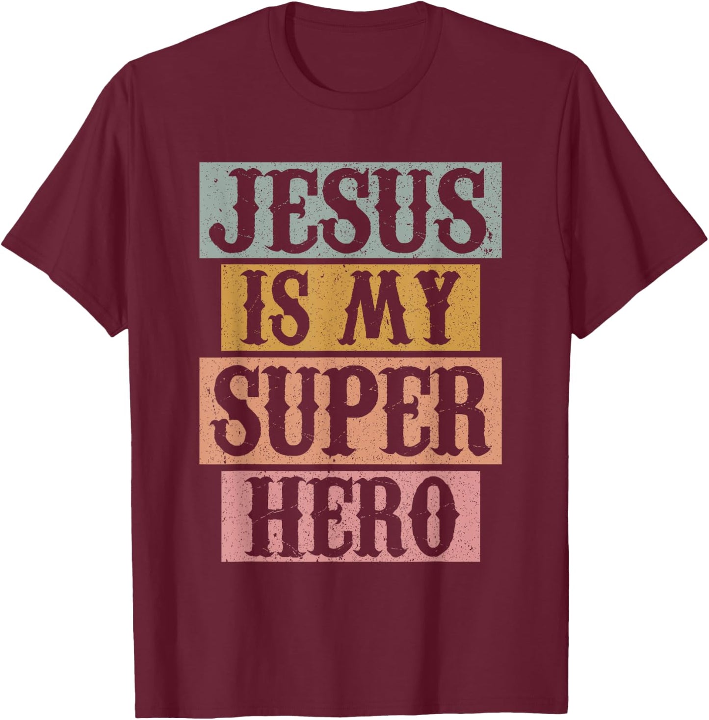 Jesus Is My Superhero Christian Religious T-Shirt - T-Shirt | Maroon