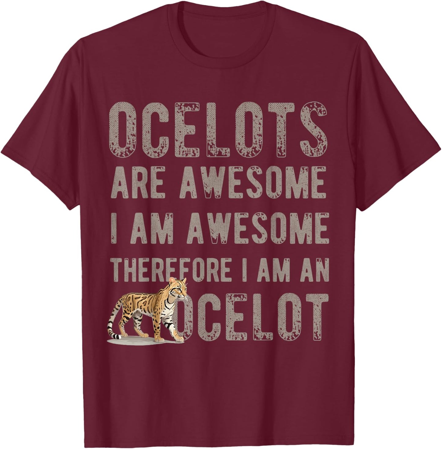 Ocelot Shirt Ocelot Lover Ocelots T-Shirt - T-Shirt | Maroon
