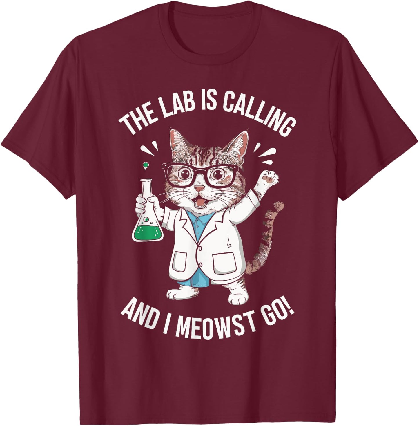 The Lab Is Calling And I Meowst Go Funny Cat Scientist Women Kids T-Shirt - T-Shirt | Maroon
