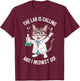 The Lab Is Calling And I Meowst Go Funny Cat Scientist Women Kids T-Shirt - T-Shirt | Maroon