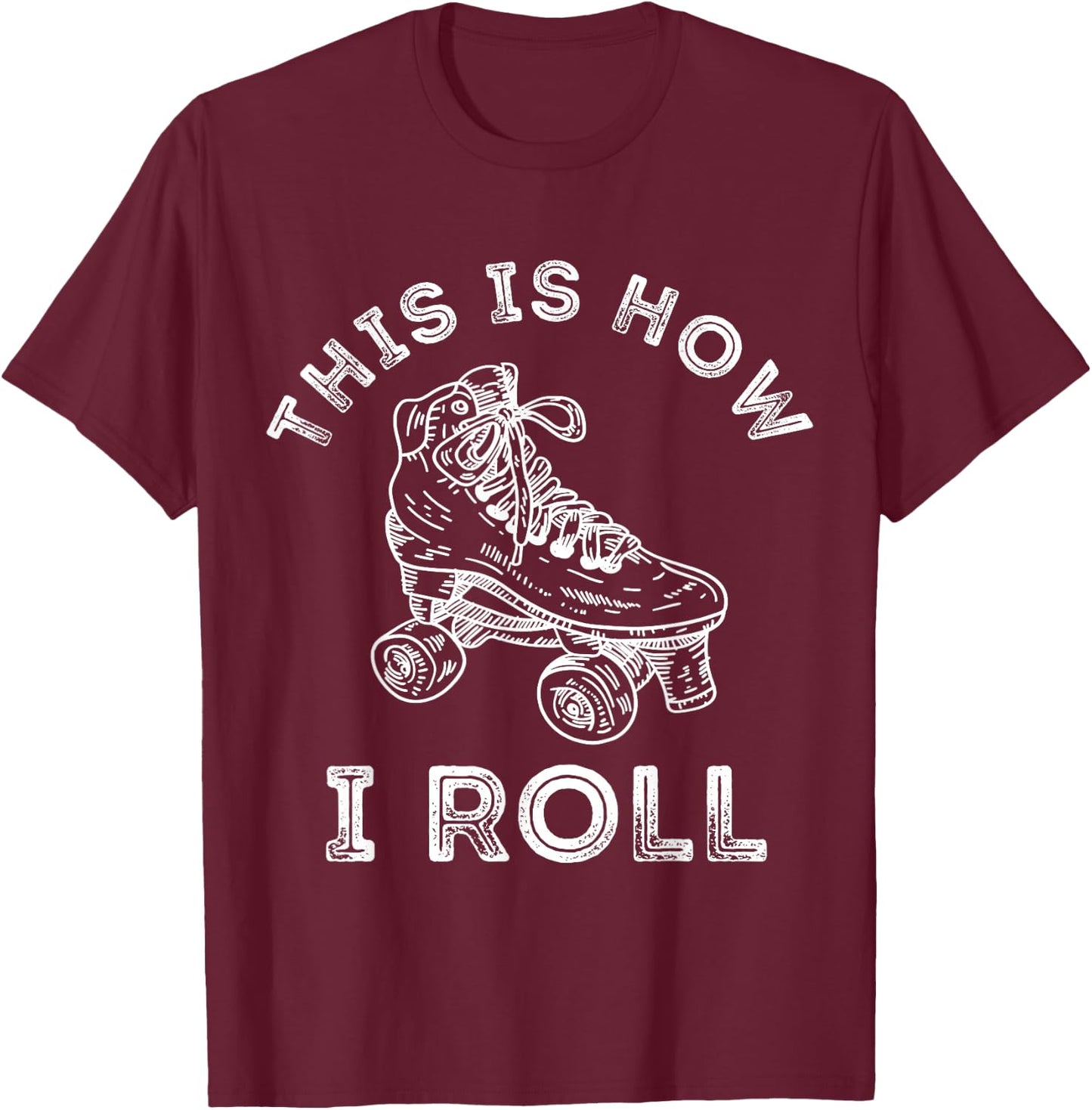 Roller Skates 70s 80s Retro Roller Skates T-Shirt - T-Shirt | Maroon