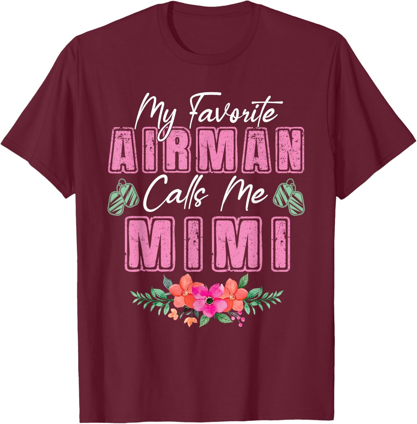 My Favorite Airman Calls Me Mimi Air Force Grandma T-Shirt - T-Shirt | Maroon