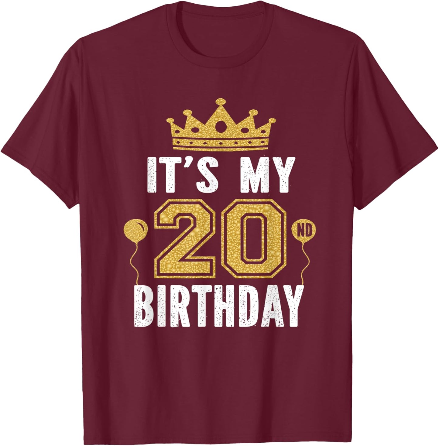 It's My 20th Birthday Gift 20 Years Old Man And Woman T-Shirt - T-Shirt | Maroon