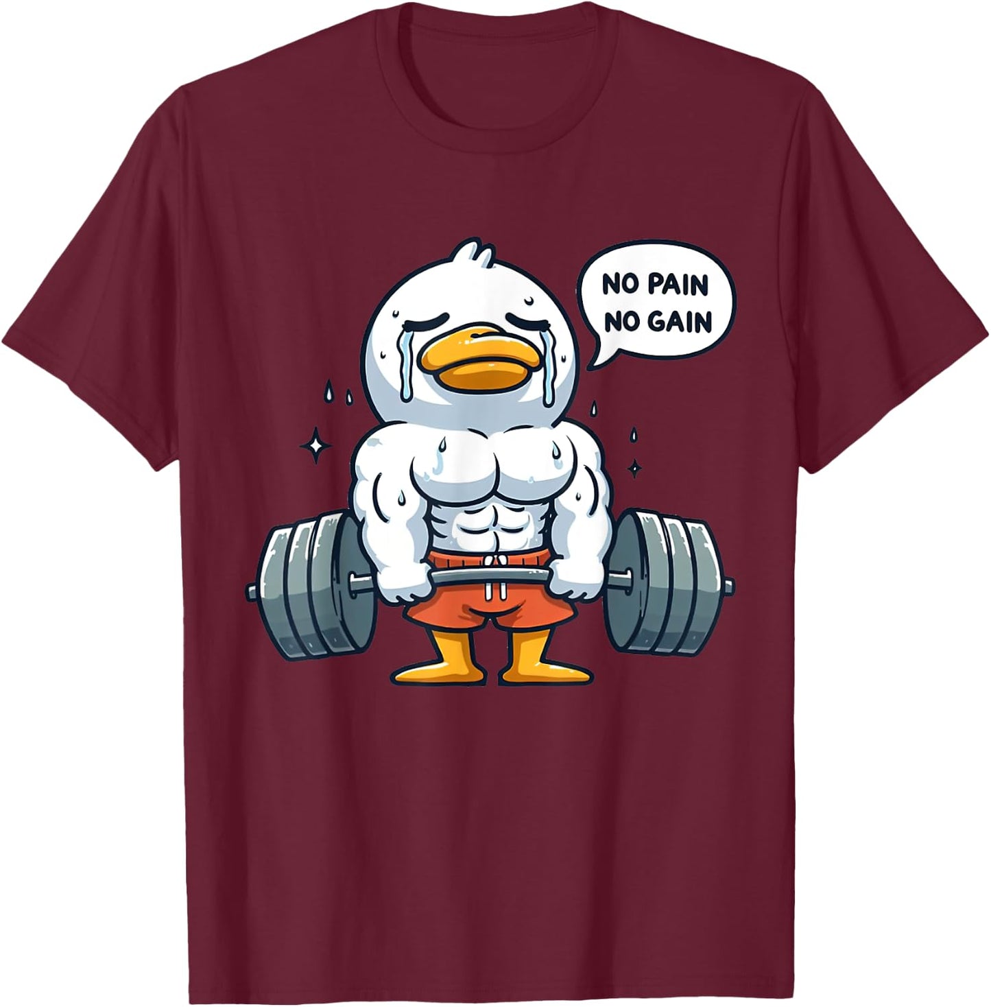 No Pain No Gain Funny Duck - Gym Workout & Fitness Training T-Shirt - T-Shirt | Maroon