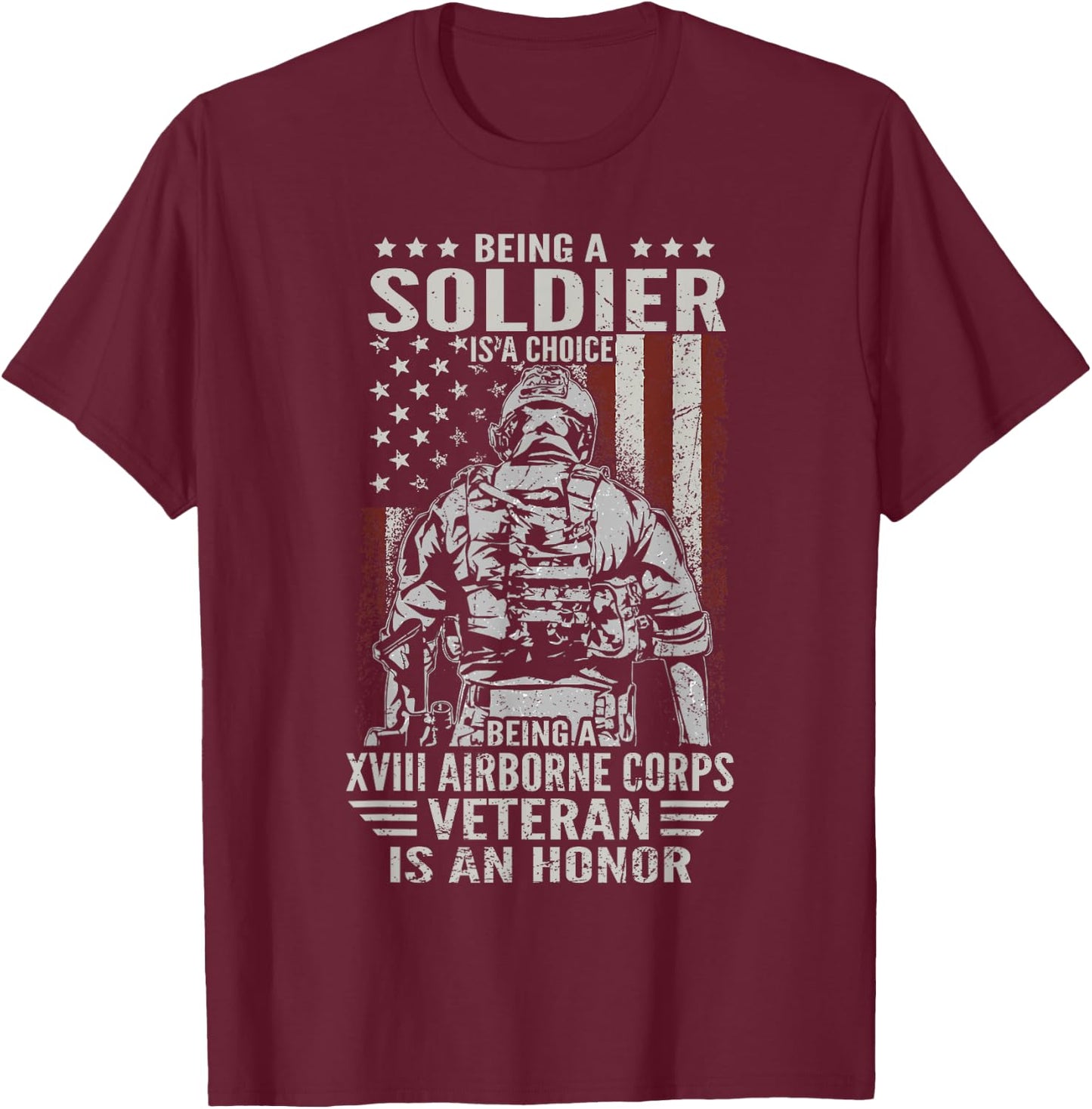 Being A 18th XVIII Airborne Corps US Veteran Is An Honor T-Shirt - T-Shirt | Maroon