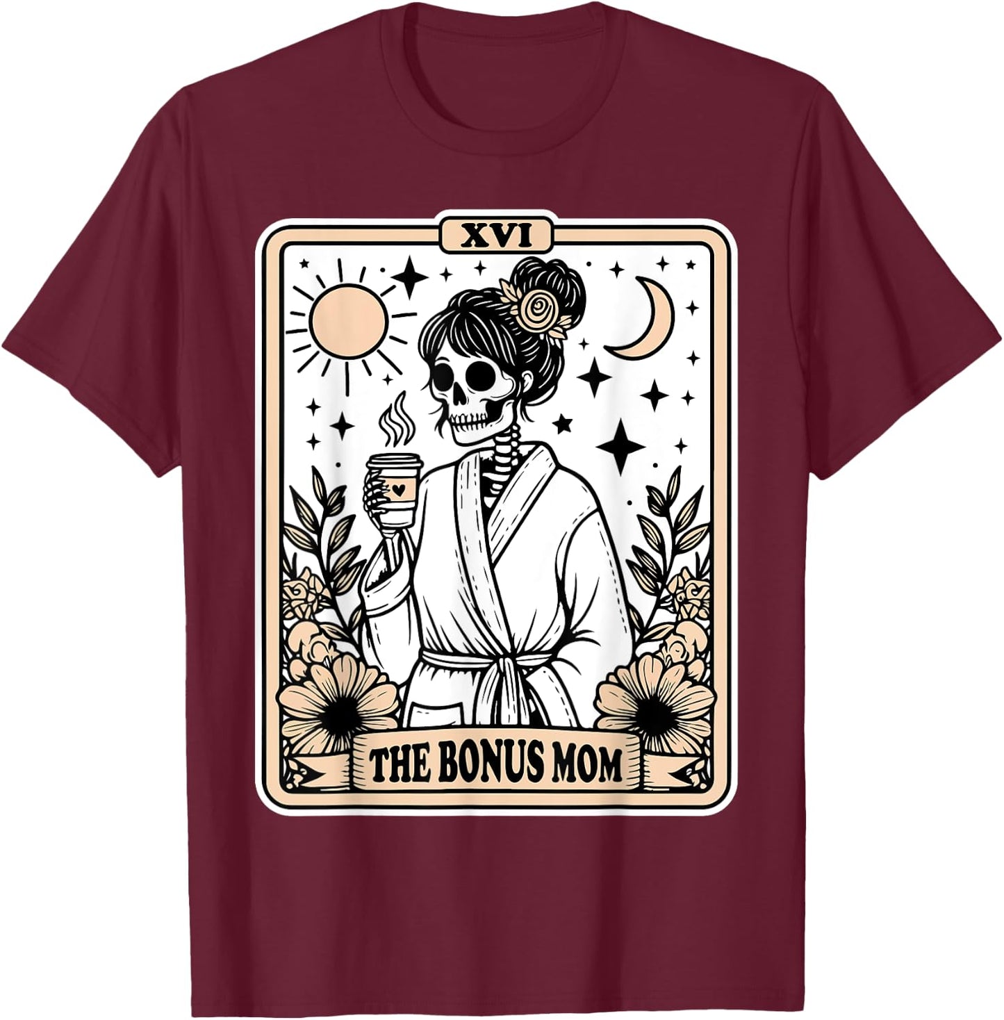 The Bonus Mom Tarot Card Skeleton Stepmom Witchy Vibes T-Shirt - T-Shirt | Maroon