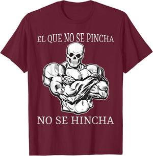 El que no se pincha no se hincha calacas chidas gym T-Shirt - T-Shirt | Maroon
