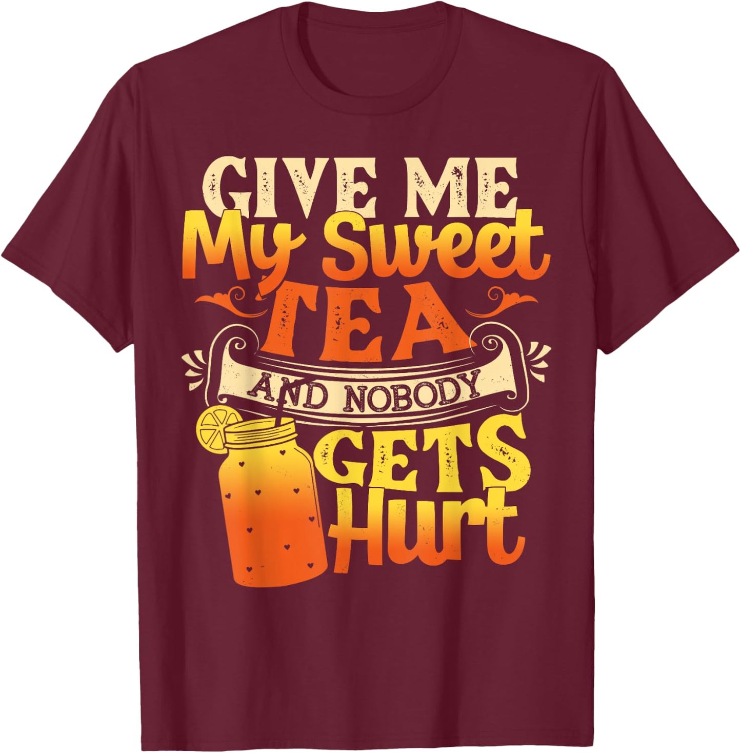 Funny Sweet Tea - I Love Sweet Tea Cute Sweet Tea Drink T-Shirt - T-Shirt | Maroon