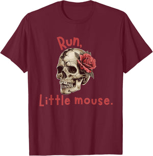 Run Little Mouse Zade Meadows Booktok idea T-Shirt - T-Shirt | Maroon