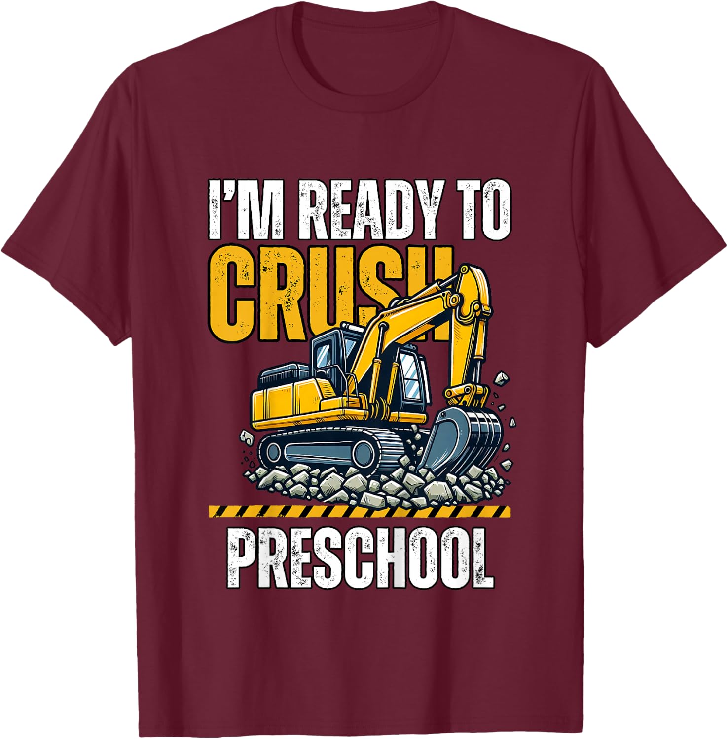 Kids I'm Ready To Crush Preschool boys first day of preschool T-Shirt - T-Shirt | Maroon