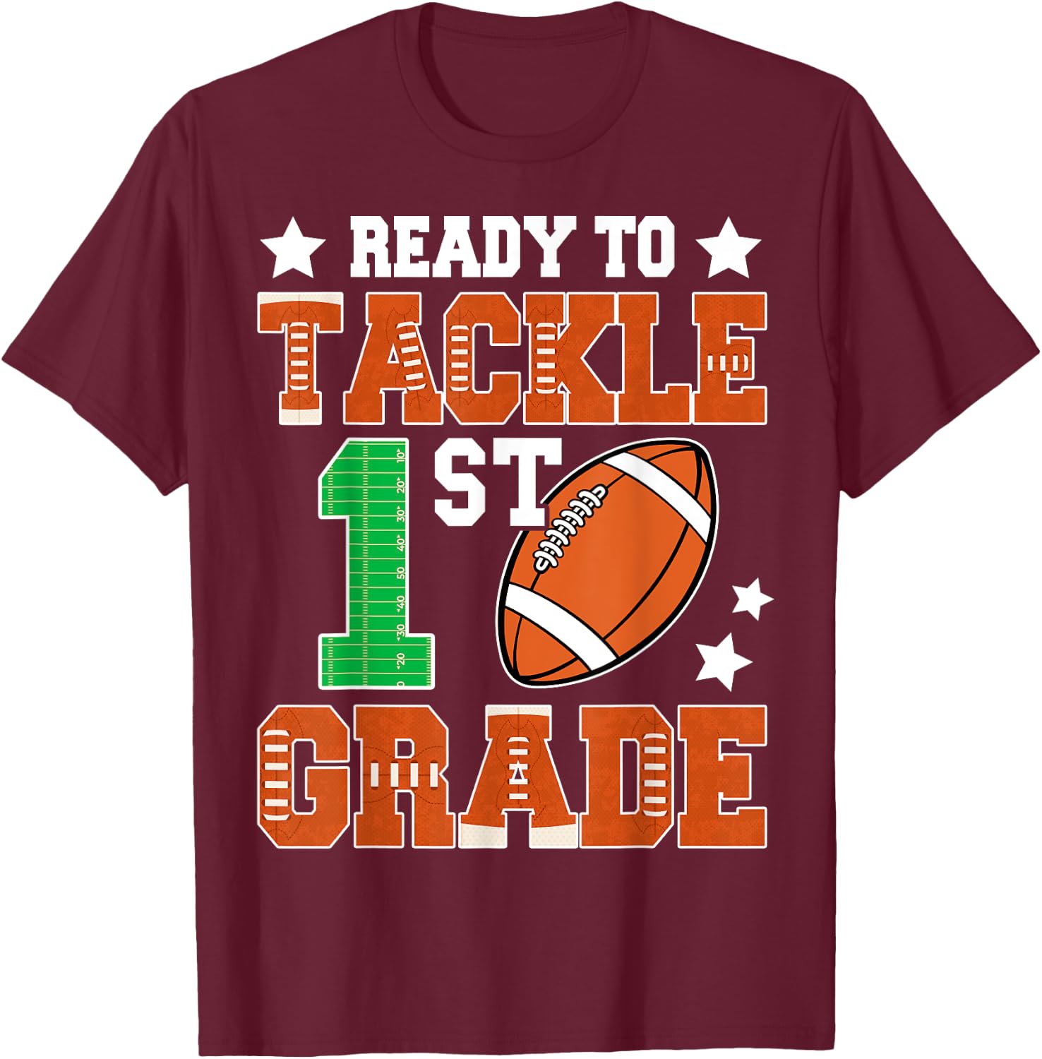 Ready To Tackle First Grade Back To School Football Kids T-Shirt - T-Shirt | Maroon