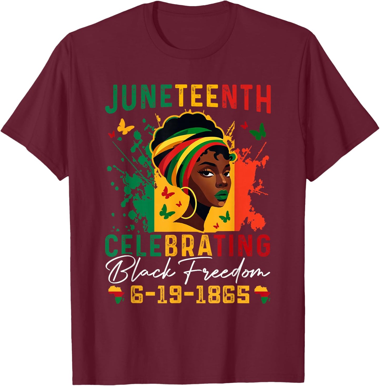 Juneteenth Celebrating Black Freedom Juneteenth 1865 T-Shirt - T-Shirt | Maroon