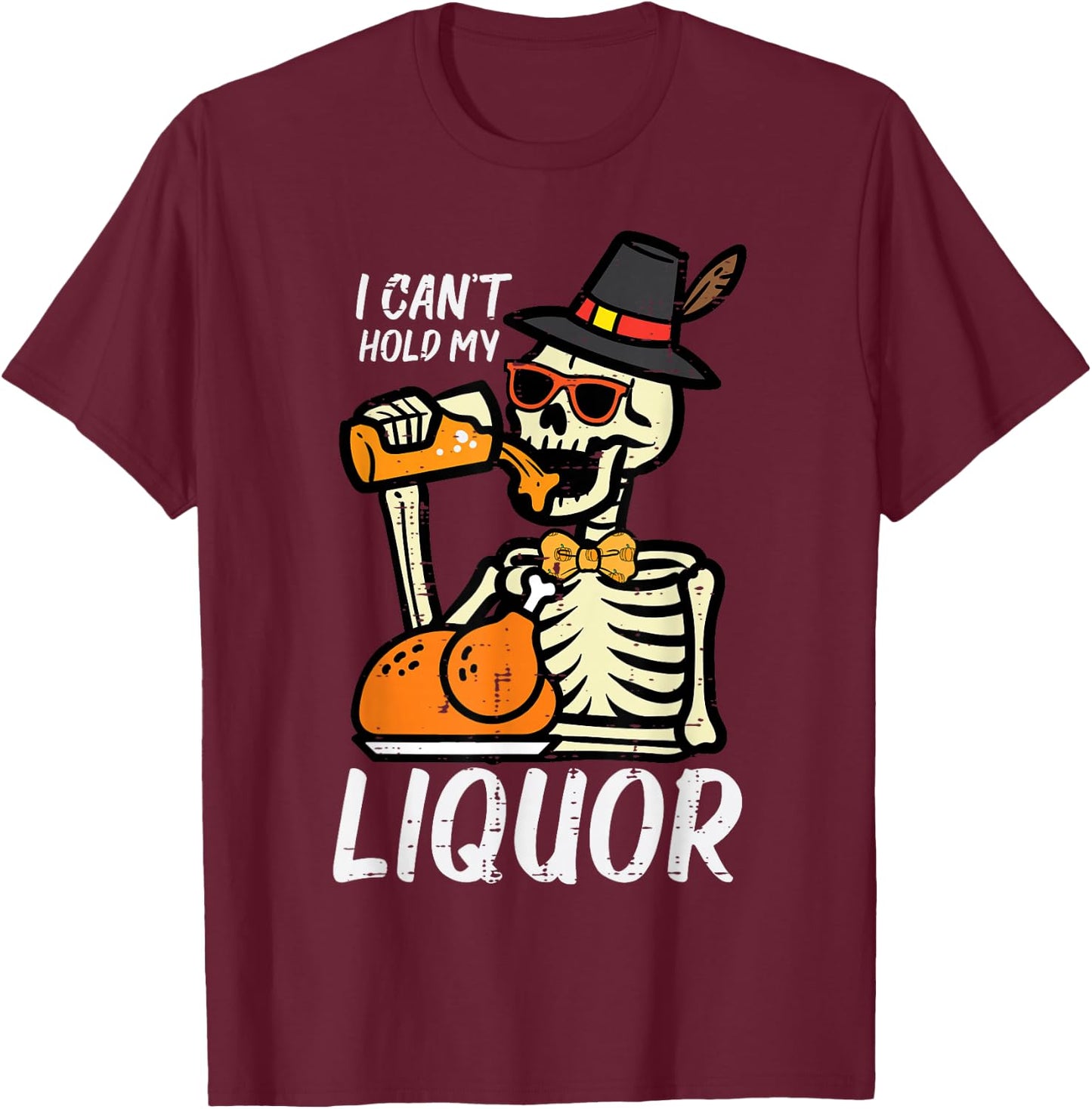 Thanksgiving Skeleton Cant Hold My Funny Dad Men Women T-Shirt - T-Shirt | Maroon
