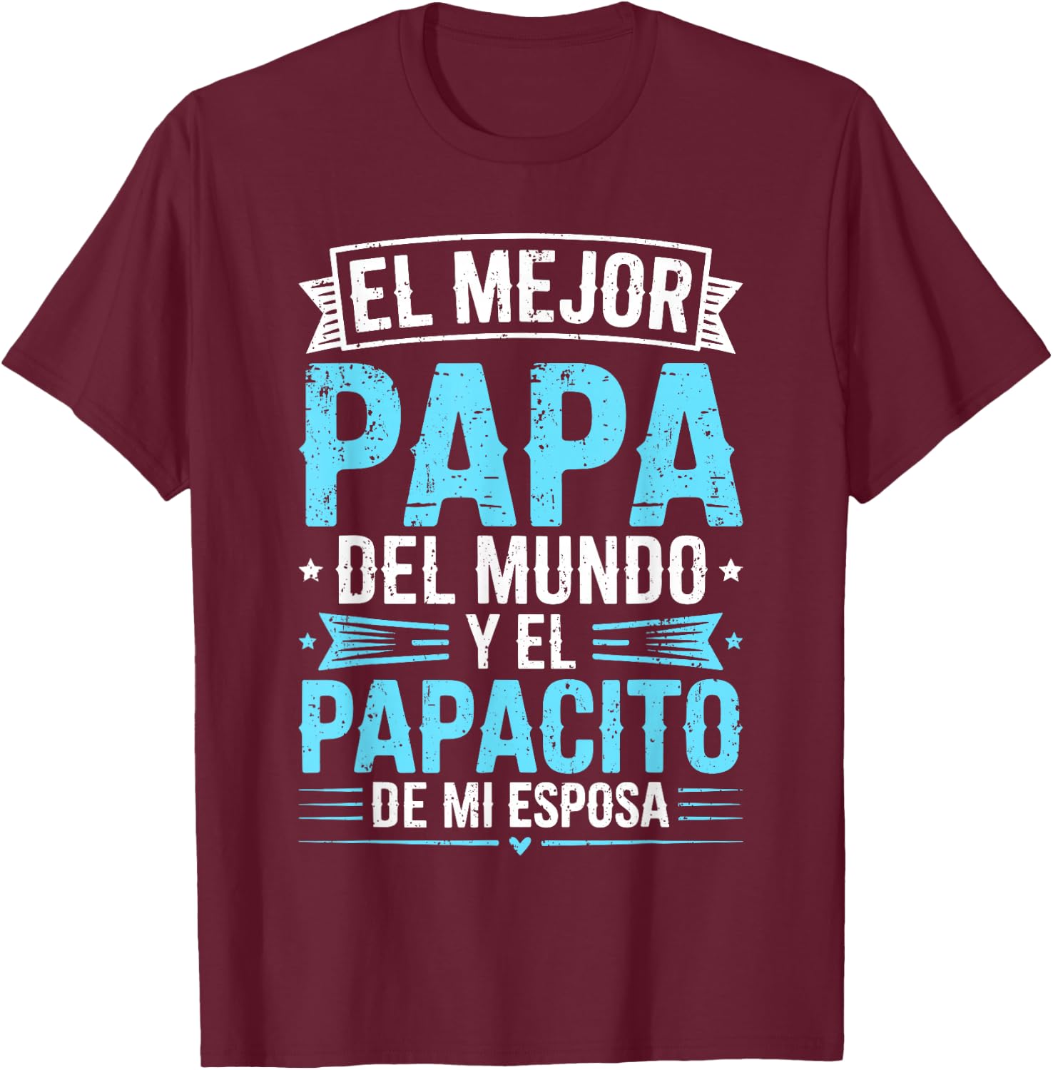 El Mejor Papa Del Mundo Camisa para el Dia Del Padre Español T-Shirt - T-Shirt | Maroon